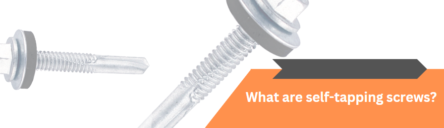 What are self tapping screws & what do they do?